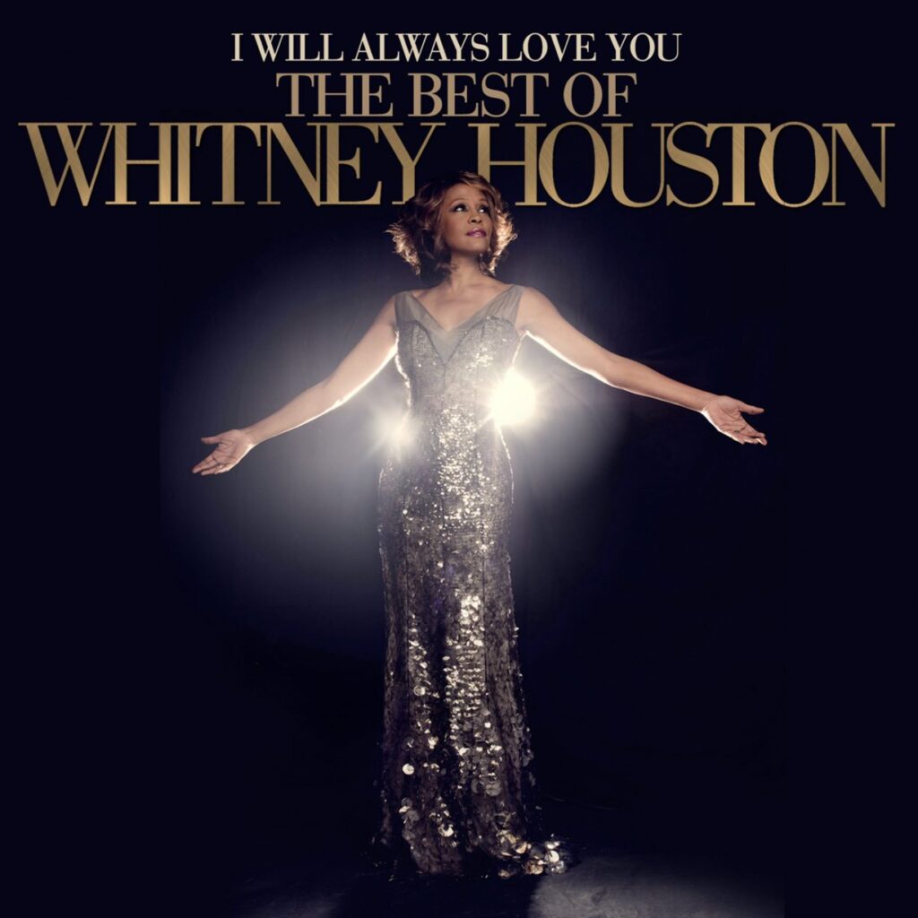 I Will Always Love You - Whitney Houston