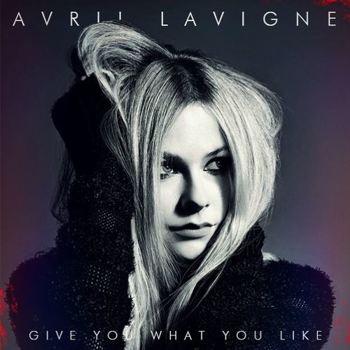 آهنگ Avril Lavigne - Give You What You Like